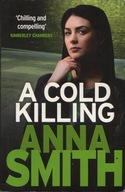 ATS A Cold Killing Anna Smith