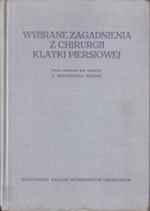 WYBRANE ZAGADNIENIA Z CHIRURGII KLATKI PIERSIOWEJ