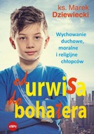 OD URWISA DO BOHATERA, DZIEWIECKI MAREK