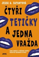 Čtyři tetičky a jedna vražda Jesse Q Sutanto