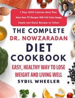 The Complete Dr. Nowzaradan Diet Cookbook: Easy,