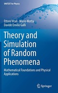 Theory and Simulation of Random Phenomena: