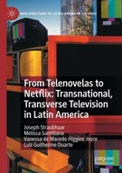 From Telenovelas to Netflix: Transnational,
