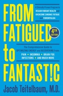 From Fatigued To Fantastic!: A Clinically Proven