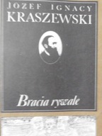 Bracia rywale Józef Ignacy Kraszewski