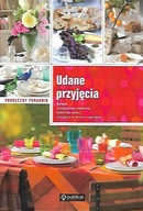 Udane przyjęcia. Podręczny poradnik Praca zbiorowa