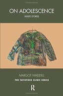 On Adolescence: Inside Stories Waddell Margot