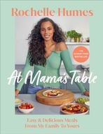 At Mama s Table: Easy & Delicious Meals From