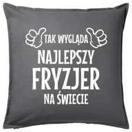 NAJLEPSZY FRYZJER poduszka 50x50 prezent