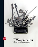 Mounir Fatmi: Suspect Language Davies Lillian