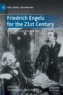 Friedrich Engels for the 21st Century: