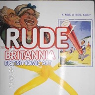 Rude Britannia: British Comic Art - Martin Myrone