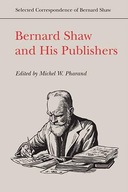 Bernard Shaw and His Publishers Pharand Michael