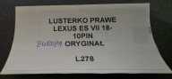 mirror right LEXUS ES VII 18- 1O PIN EUROPA original