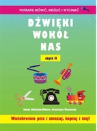 DŹWIĘKI WOKÓŁ NAS CZĘŚĆ 2 MICHALAK-WIDERA