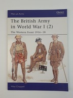 The British Army in World War I The Western Front 1916-18 Osprey