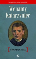 WENANTY KATARZYNIEC. ŚWIADECTWA, PIOTR PARADOWSKI