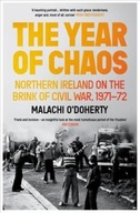 The Year of Chaos: Northern Ireland on the Brink