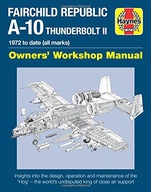 Fairchild Republic A-10 Thunderbolt II Manual: