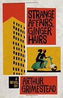 Strange Affairs, Ginger Hairs Grimestead Arthur