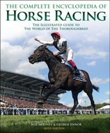 The Complete Encyclopedia of Horse Racing Bill Mooney