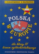 POLSKA W EUROPIE dla klasy 3 liceum J. Harasymowicz