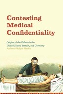 Contesting Medical Confidentiality: Origins of