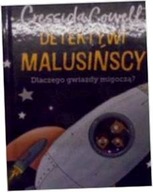 Detektywi malusińscy dlaczego gwiazdy migoczą -