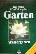 Der gros ADAC-Ratgeber Garten - Praca zbiorowa