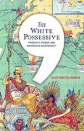 The White Possessive: Property, Power, and