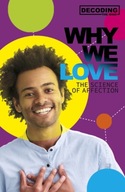 Why We Love: The Science of Affection Lilley Matt