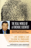 The Real World of a Forensic Scientist: Renowned