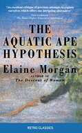 The Aquatic Ape Hypothesis: The Most Credible