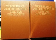 Słownik historii wojskowości niemieckiej (Tom 1-2) [Berlin 1985]