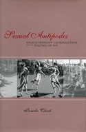 Sexual Antipodes: Enlightenment Globalization and