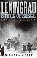 Leningrad: State of Siege Jones Michael ,Jones