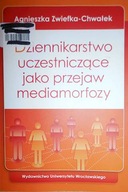 Dziennikarstwo - Zwiefka-Chwałek