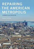 Repairing the American Metropolis: Common Place