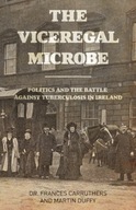 The Viceregal Microbe: Lady Aberdeen and the