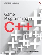 Game Programming in C++: Creating 3D Games Madhav