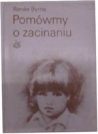 Pomówmy o zacinaniu - Renee Byrne