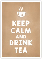 Plakat Keep Calm and Drink Tea 21x30 grafika do kuchni Filiżanka Herbaty