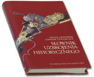 Słownik uzbrojenia historycznego Michał Gradowski