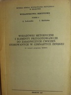 WSKAZÓWKI I ELEMENTY ĆWICZEŃ W GIMNASTYCE ŻEŃSKIEJ