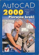 AutoCAD 2000. Pierwsze kroki, Andrzej Pikoń