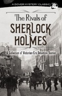 The Rivals of Sherlock Holmes: A Collection of
