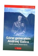 GÓRAL GENERAŁEM ANDRZEJ GALICA ALEKSANDRA ANNA KOZŁOWSKA