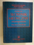 Podręczny słownik medyczny angielsko-polski i