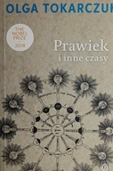 PRAWIEK I INNE CZASY - Olga Tokarczuk