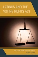 Latinos and the Voting Rights Act: The Search for